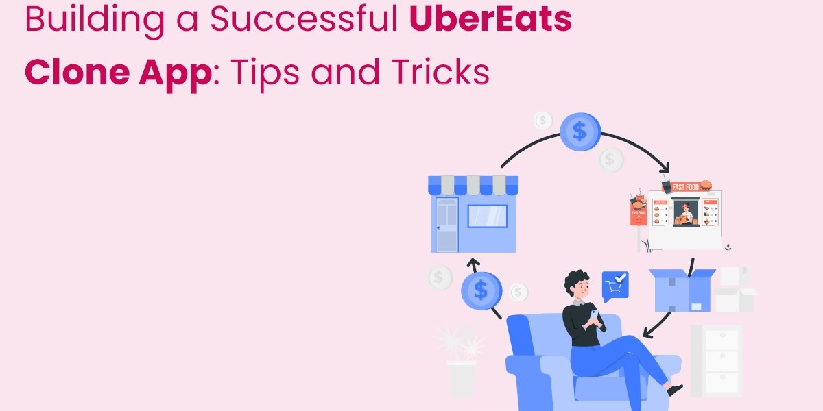 Building a Successful UberEats Clone App: Tips and Tricks