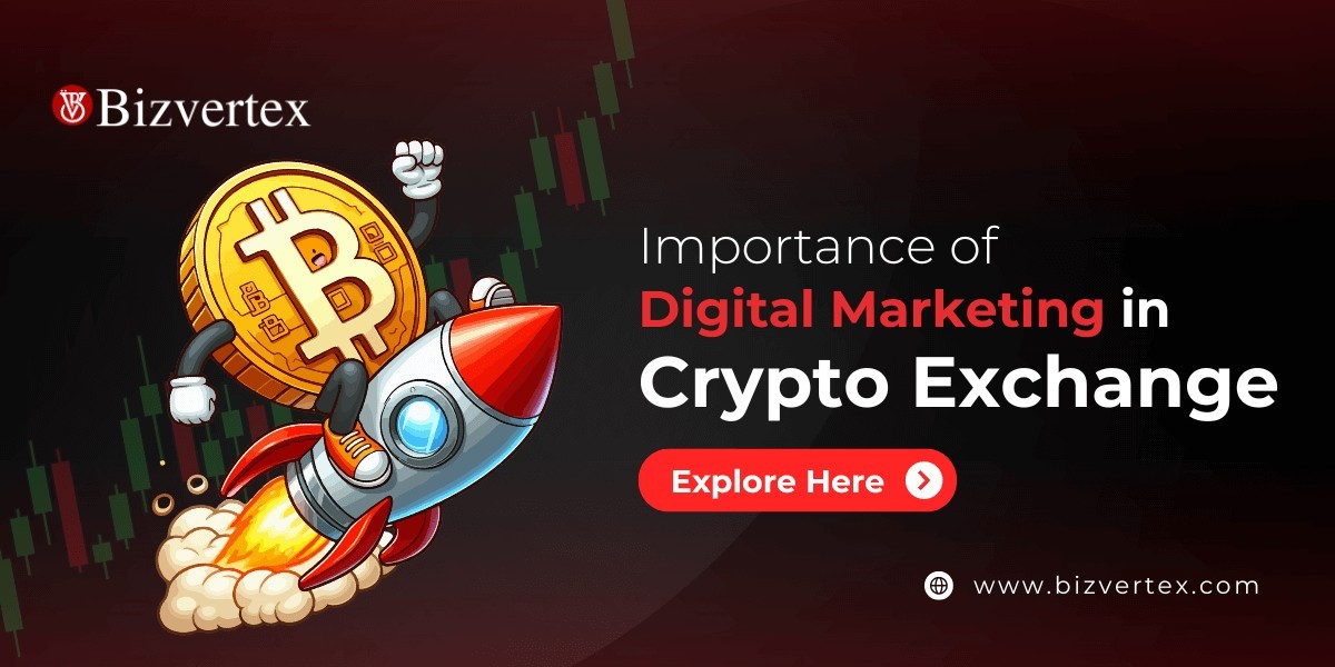 Importance Of Digital Marketing For Success Of A Crypto Exchange Business