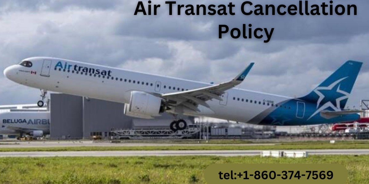 How Do I Cancellation Policy My Air Transat Flight?