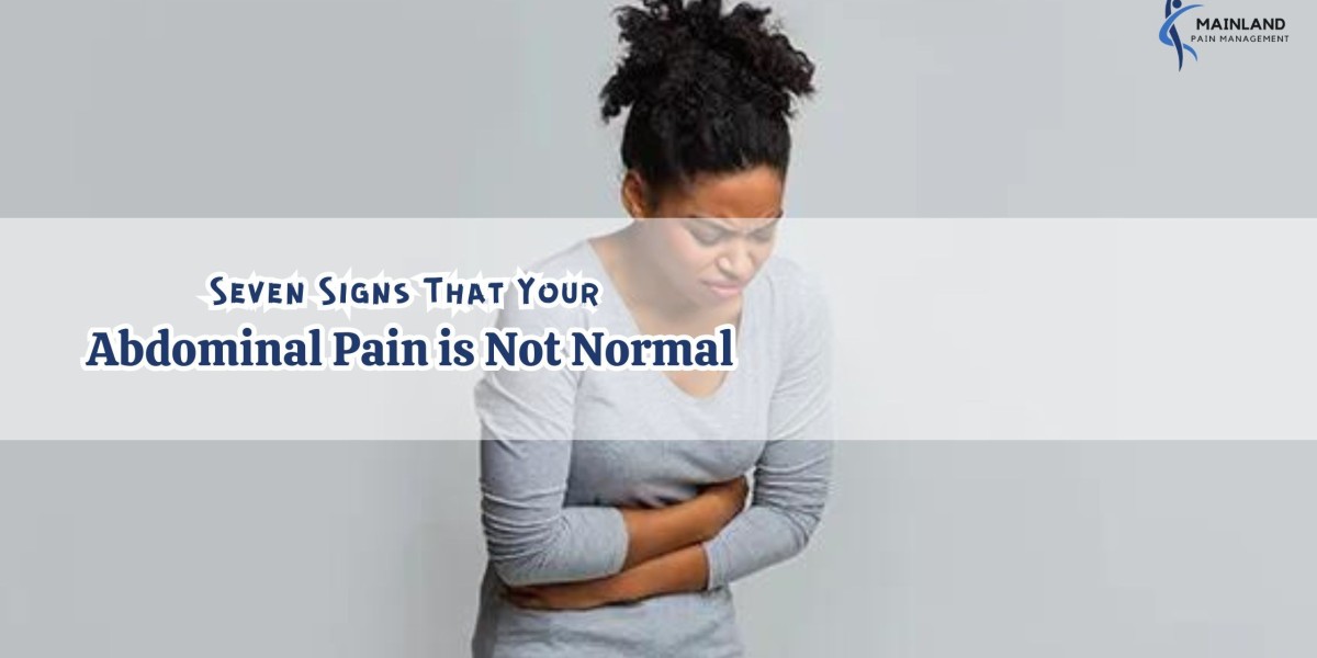 Seven Signs That Your Abdominal Pain is Not Normal
