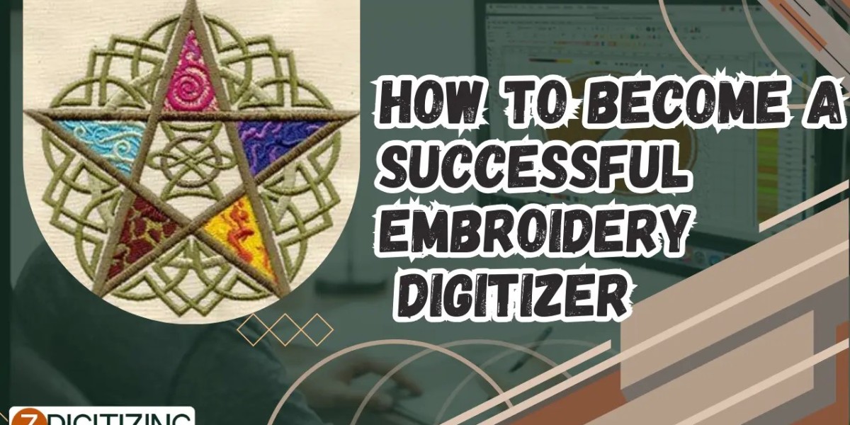 How To Become A Successful Embroidery Digitizer?
