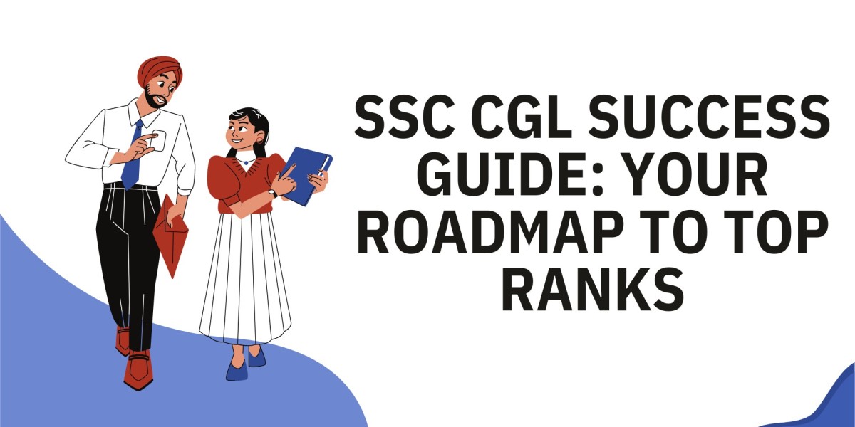 SSC CGL Success Guide: Your Roadmap to Top Ranks