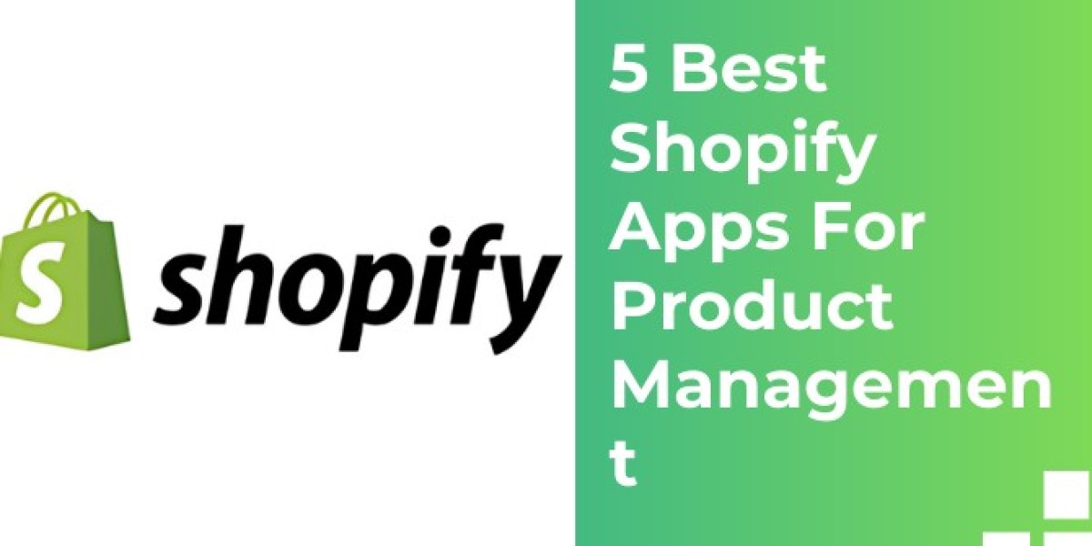 5 Best Shopify Apps For Product Management