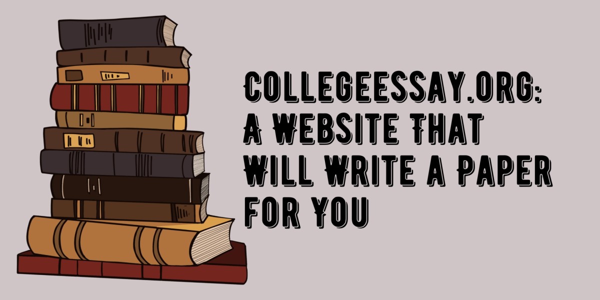Collegeessay.org: website that will write a paper for you.
