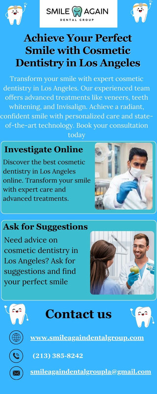 Achieve Your Perfect Smile with Cosmetic Dentistry in Los Angeles — Postimages