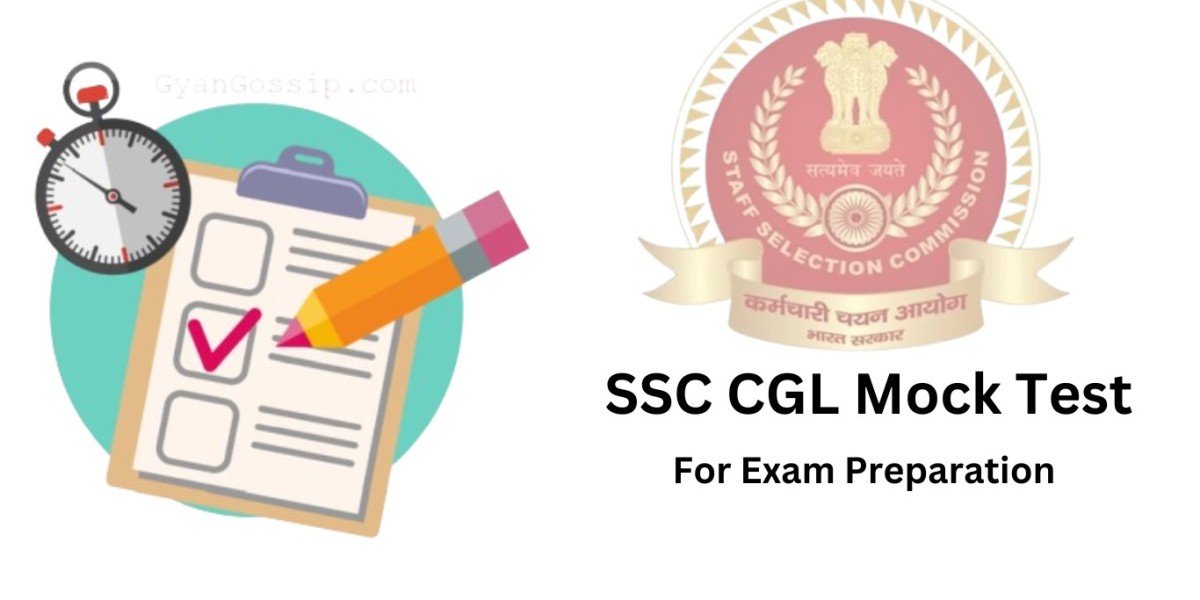 The Importance of SSC CGL Mock Tests for Exam Preparation