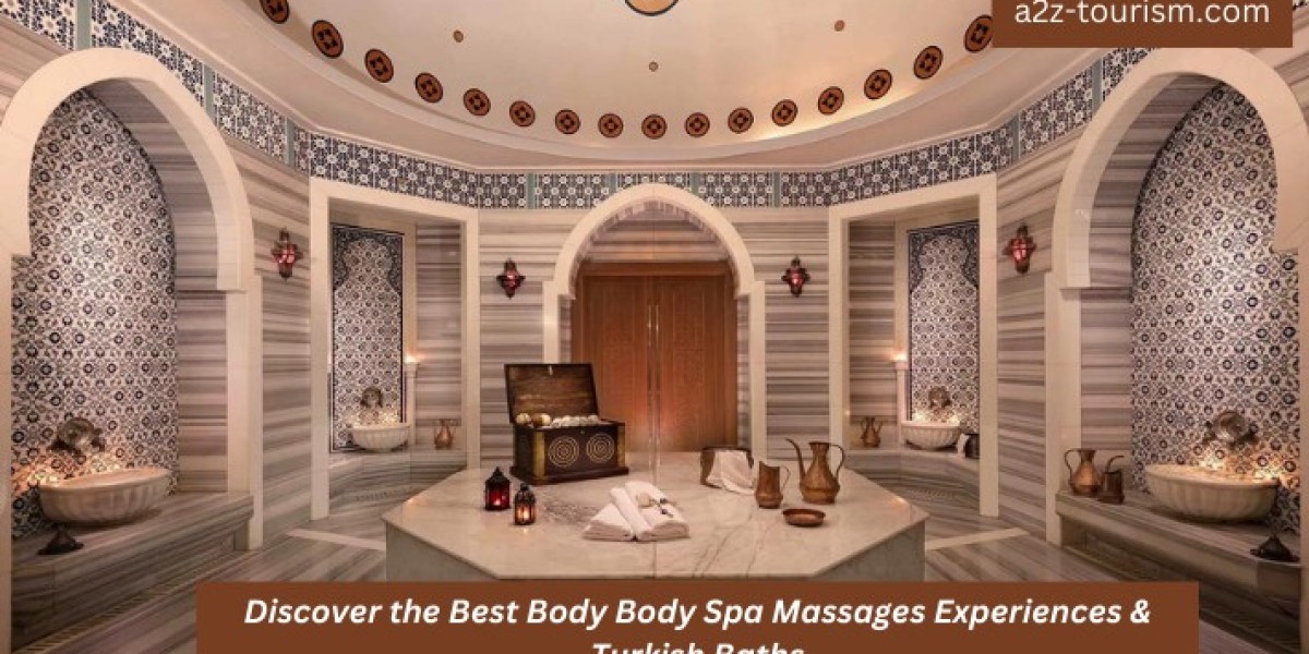 Discover the Best Body Body Spa  Massages Experiences & Turkish Baths