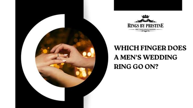 WHICH FINGER DOES A MEN'S WEDDING RING GO ON? FIND OUT HERE | PPT