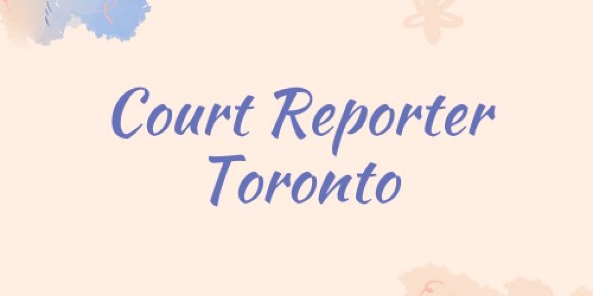 The Essential Role of Court Reporters in Toronto's Legal System