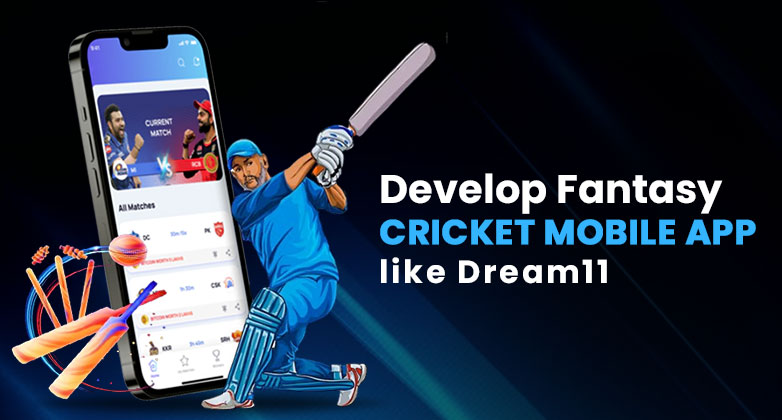 Develop a Fantasy Cricket Mobile App like Dream11