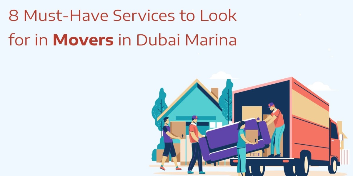 8 Must-Have Services to Look for in Movers in Dubai Marina