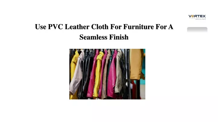 PPT - Premium PVC Leather Cloth for Furniture PowerPoint Presentation, free download - ID:13326564