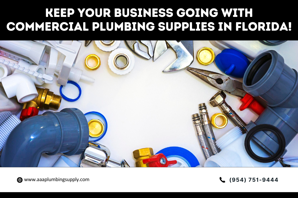 Keep Your Business Going with Commercial Plumbing Supplies in Florida