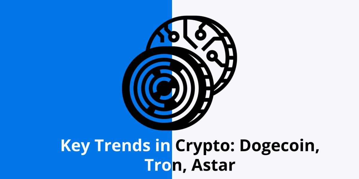 Key Trends in Crypto: Dogecoin, Tron, Astar