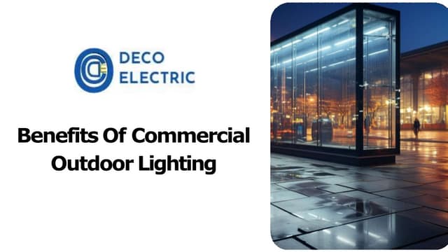 Benefits Of Commercial Outdoor Lighting | PPT