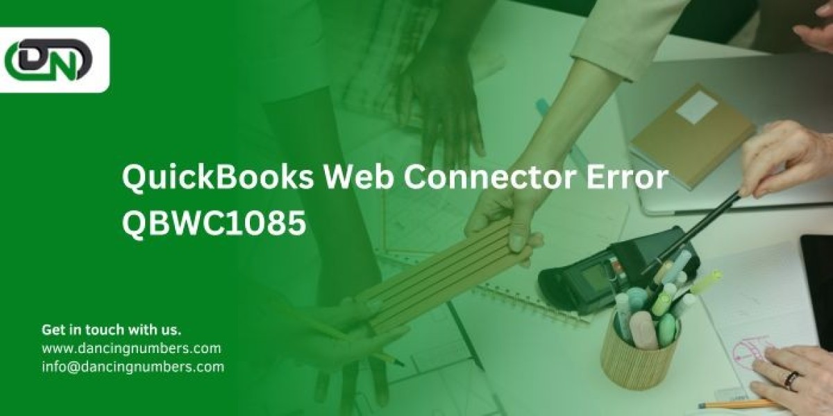 QuickBooks Web Connector Error QBWC1085: A Detailed Guide