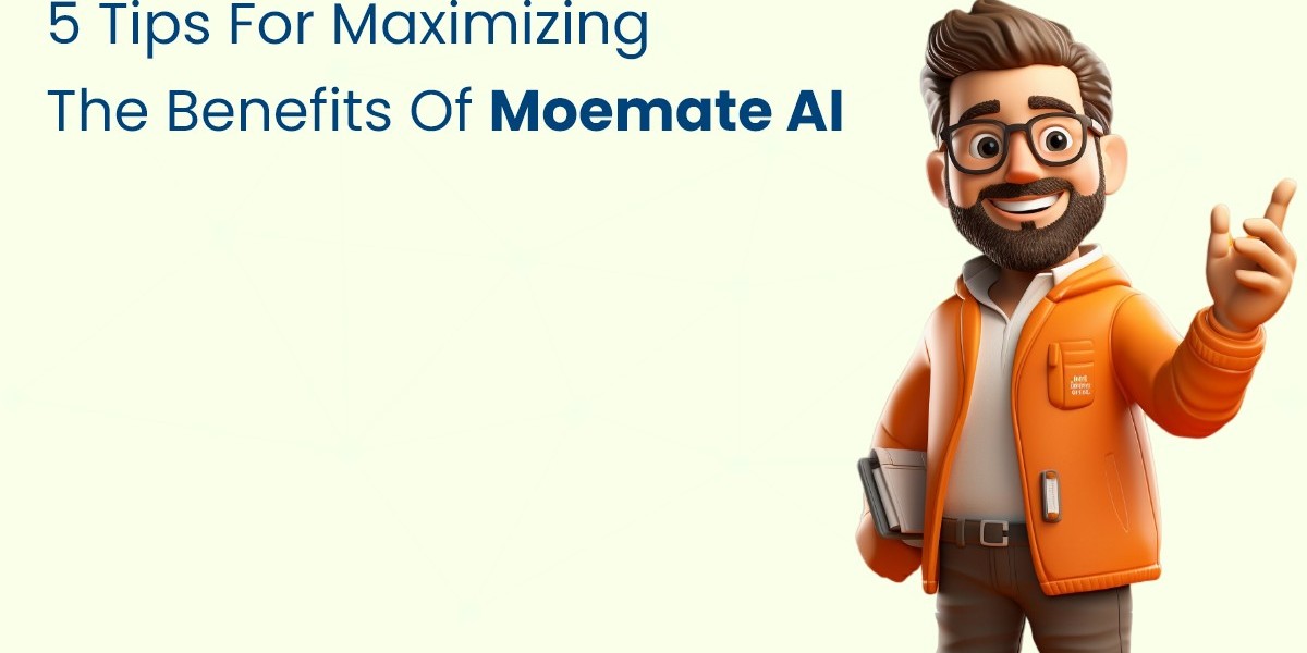 5 tips for maximizing the benefits of Moemate AI