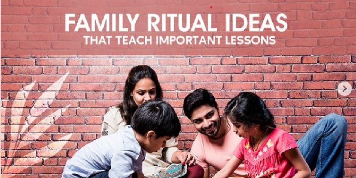 Family Ritual Ideas that Teach Important Lessons
