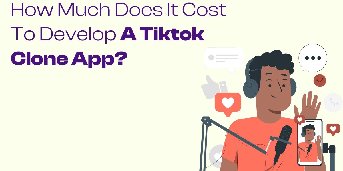 How Much Does It Cost to Develop a TikTok Clone App?