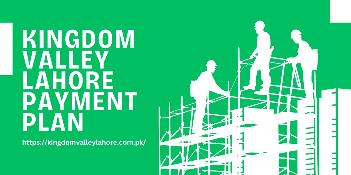 Exploring Kingdom Valley Lahore's Flexible Payment Plan: A Gateway to Affordable Real Estate Investment