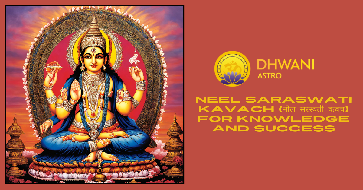 Neel Saraswati Kavach (नील सरस्वती कवच) for Knowledge and Success