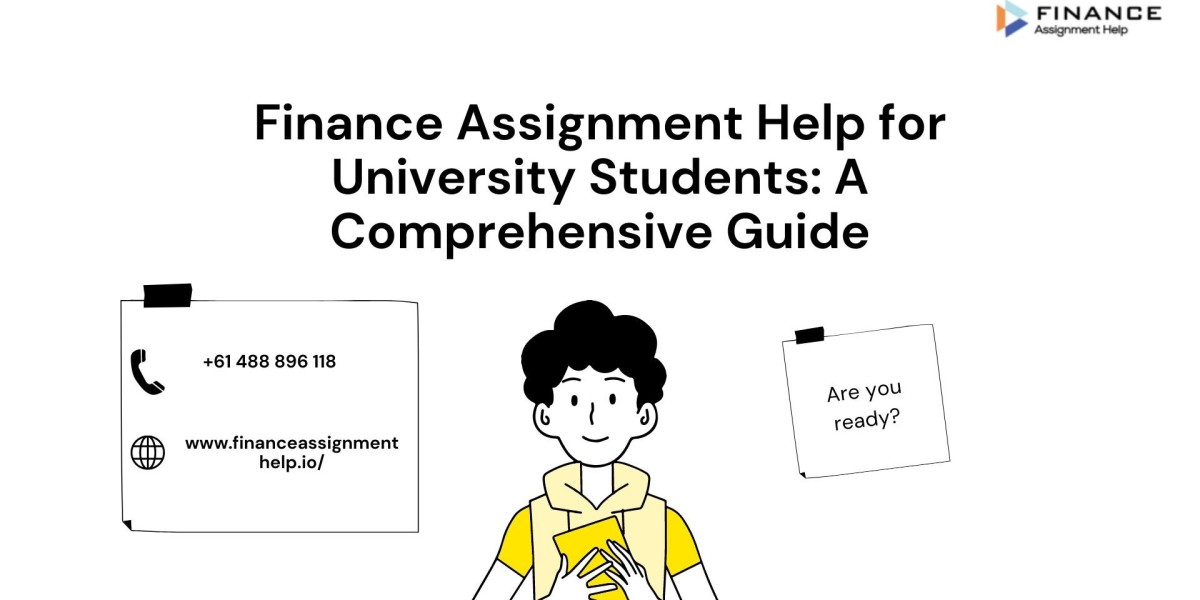 Finance Assignment Help for University Students: A Comprehensive Guide