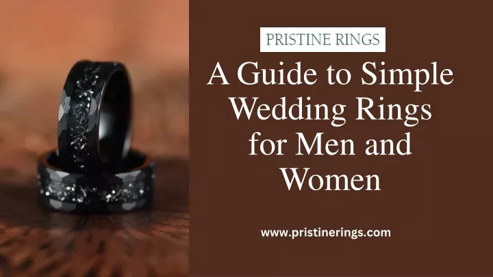 PPT - A Guide to Simple Wedding Rings for Men and Women PowerPoint Presentation - ID:13509936