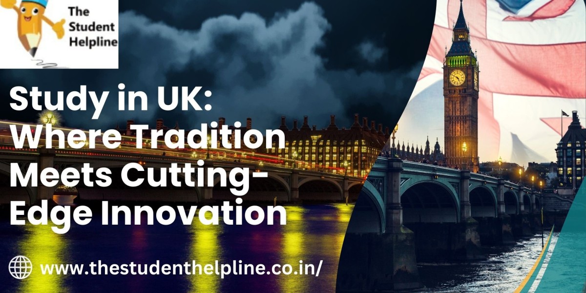 Study in UK: Where Tradition Meets Cutting-Edge Innovation