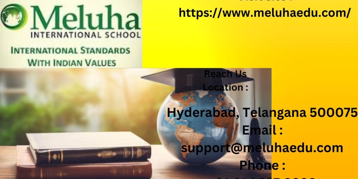 Exploring the Benefits of Enrolling Your Child in an International School in Hyderabad: Spotlight on Meluha Internationa