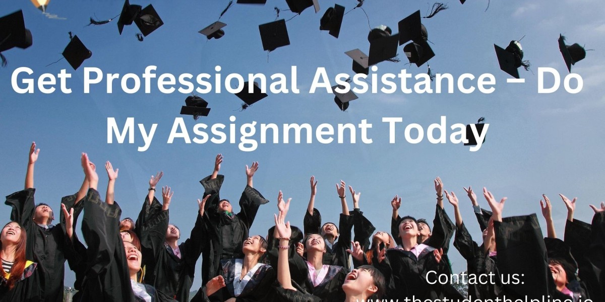 Get Professional Assistance – Do My Assignment Today