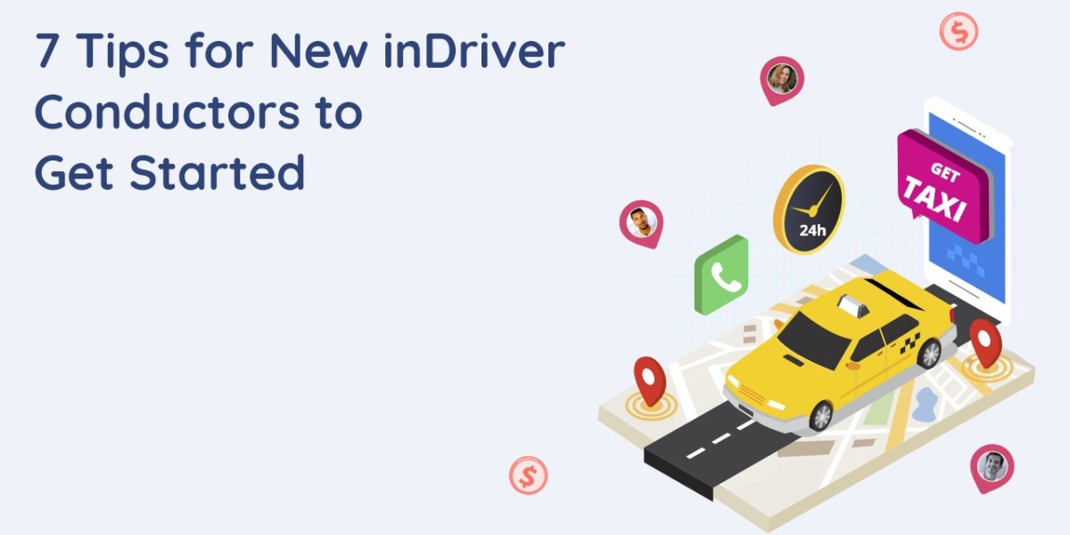 7 Tips for New inDriver Conductors to Get Started