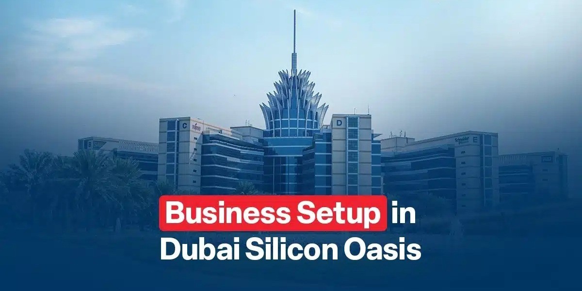 Dubai Silicon Oasis Company Formation Complete Guide to Establishing Your Business in a Tech Hub