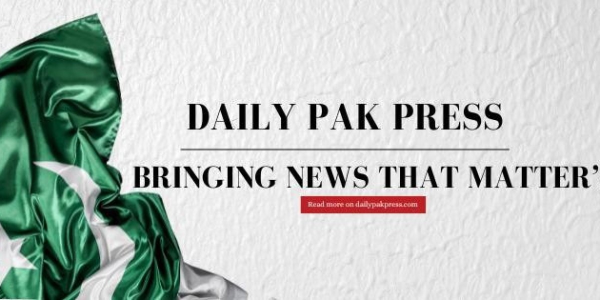 DailyPakPress: Your Comprehensive Source for News and Daily Life Insights