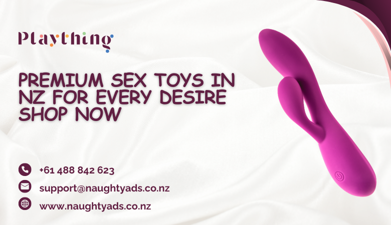 Premium **** Toys in NZ for Every Desire Shop Now