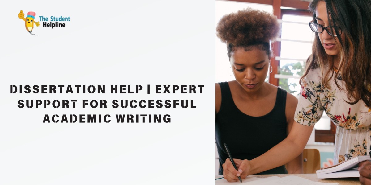 Dissertation Help | Expert Support for Successful Academic Writing