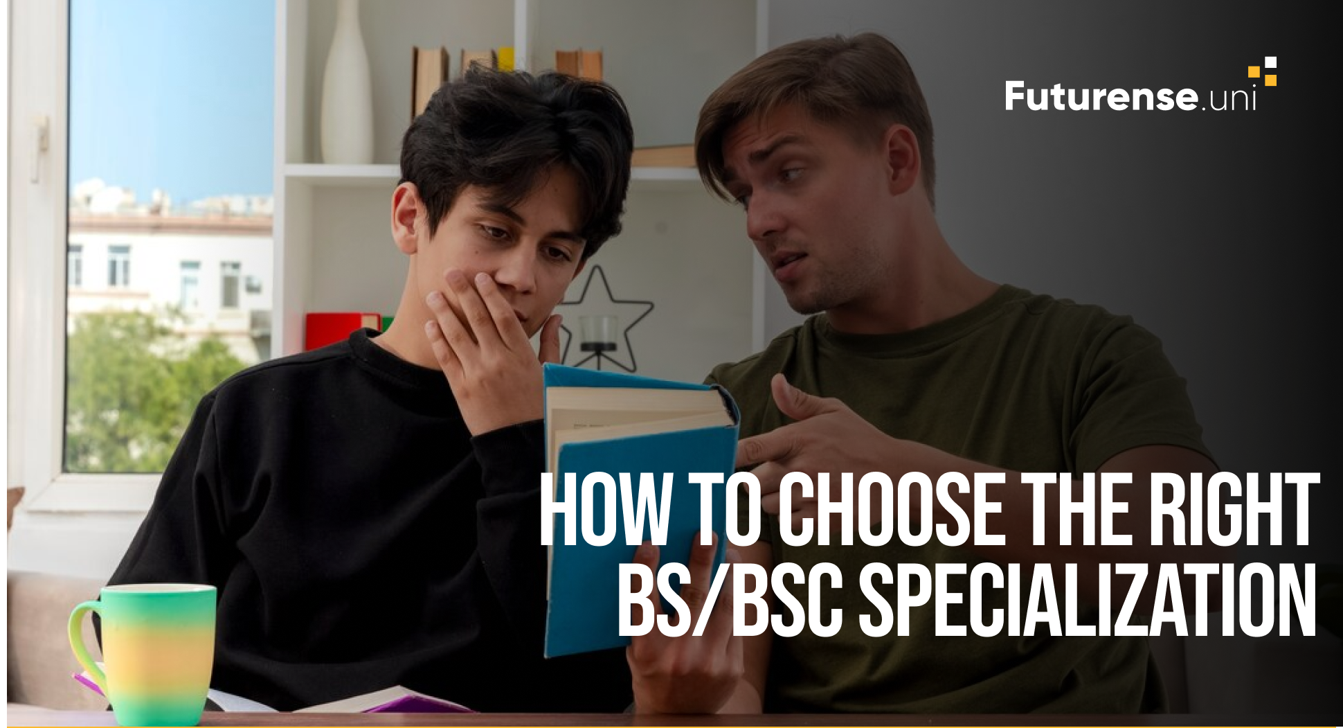 How To Choose The Right BS/BSc Specialization