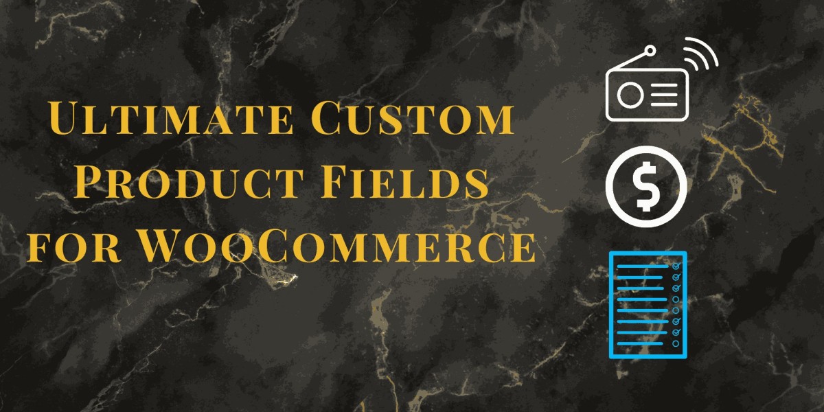 How WooCommerce Custom Product Addons Enhance Your Store