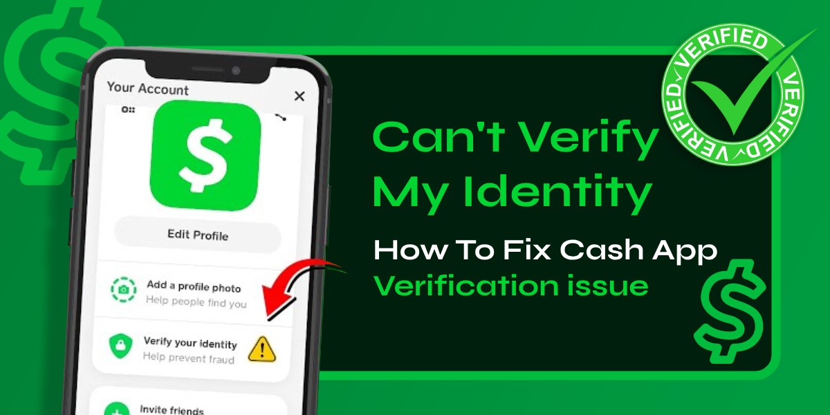 "Can't Verify My Iden****y" - How To Fix Cash App Verification issue