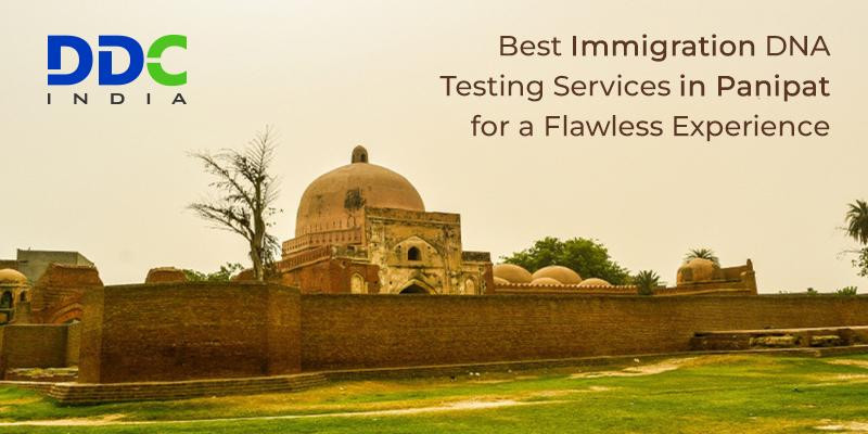 Best Company for Immigration DNA Tests in Panipat - JustPaste.it