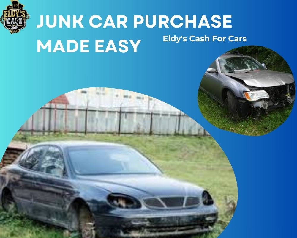 Junk Car Purchase Made Easy: Eldy’s Cash for Cars | Vipon