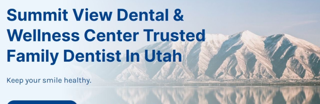 Summit View Dental And Wellness Center Cover Image