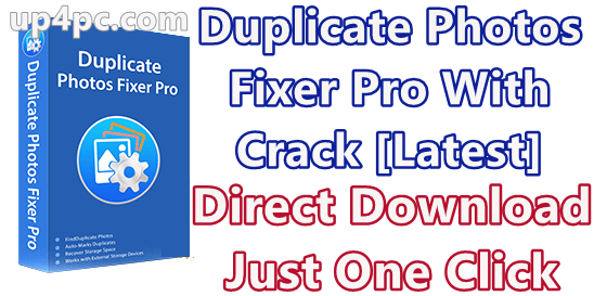 Duplicate Photos Fixer Pro 9.1.1.19 With Crack [Latest]