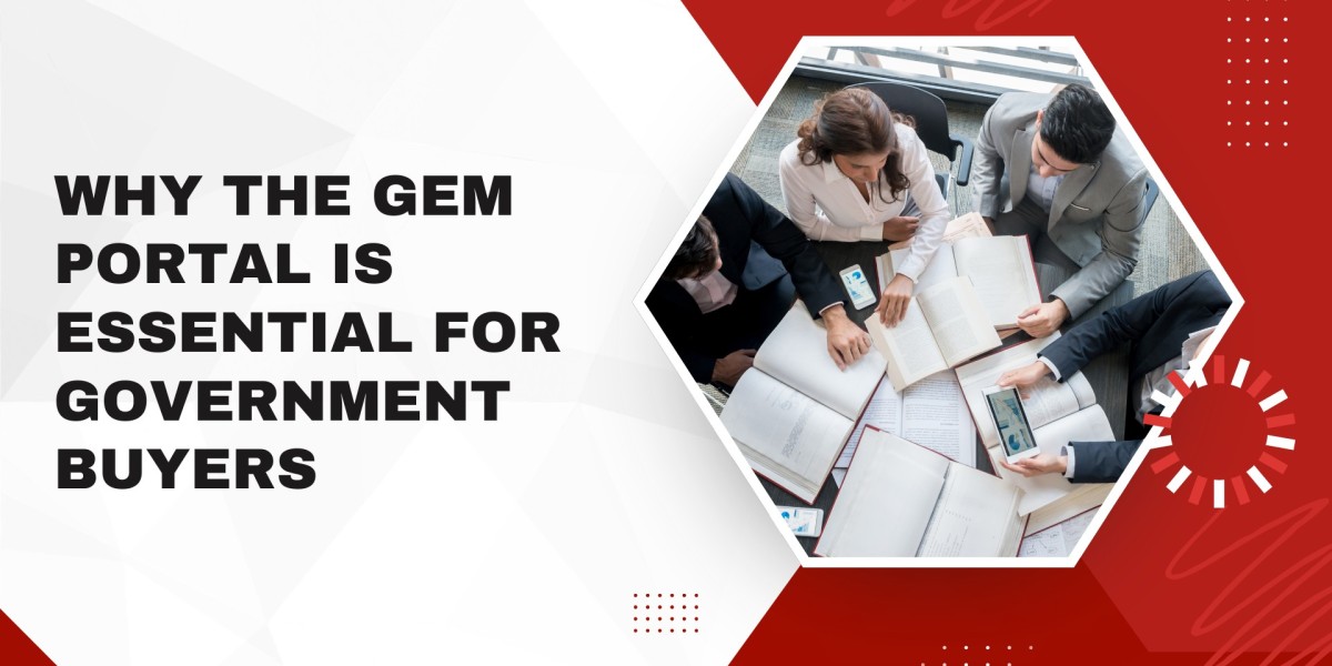 Why the GeM Portal Is Essential for Government Buyers