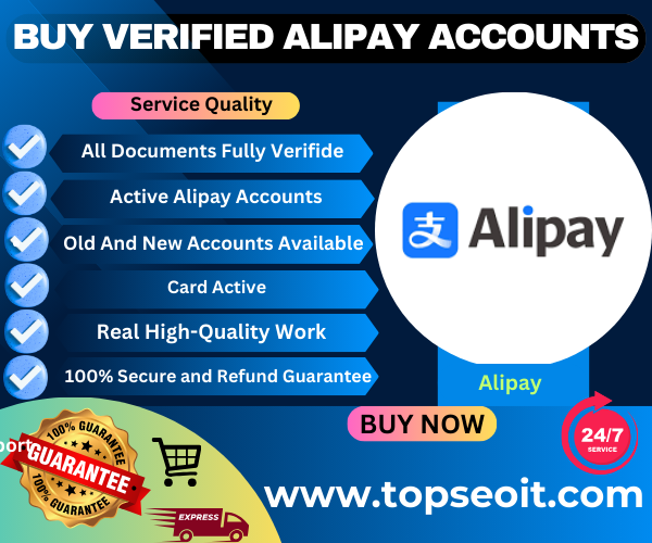 Buy Verified Alipay Accounts - Top SEO IT