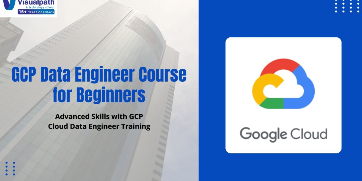 GCP Data Engineer Course in Hyderabad | Visualpath