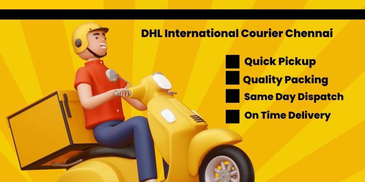 DHL International Courier Chennai: Your Gateway to Reliable Global Shipping