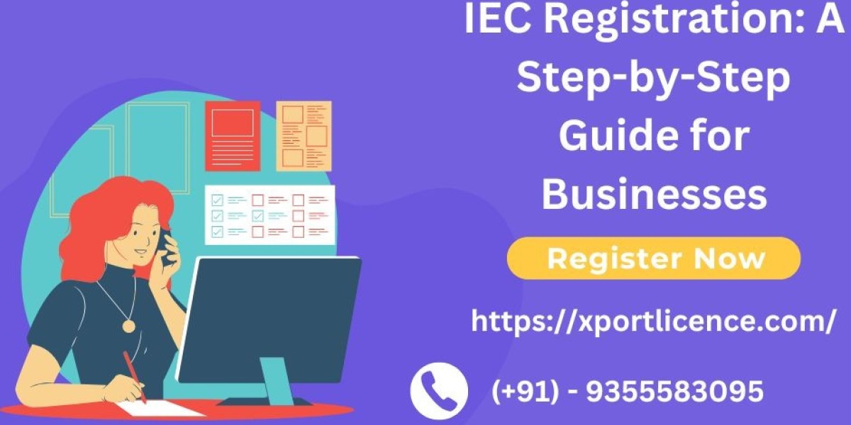 Understanding IEC Registration: A Step-by-Step Guide for Businesses