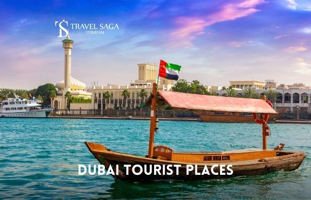 Tourist Places in Dubai | Things to do in Dubai with Travel Saga Tourism