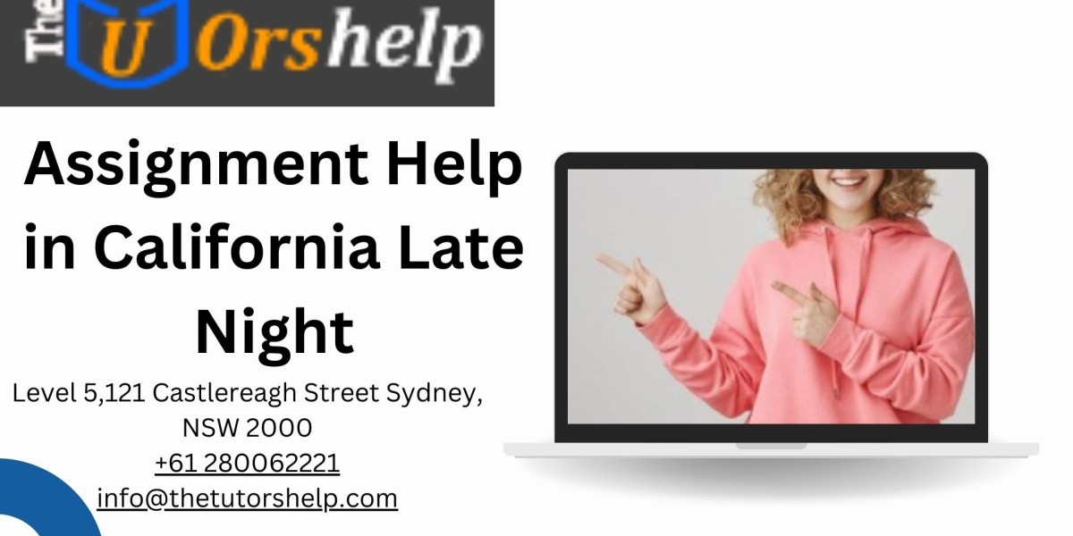 Assignment Help in California Late Night