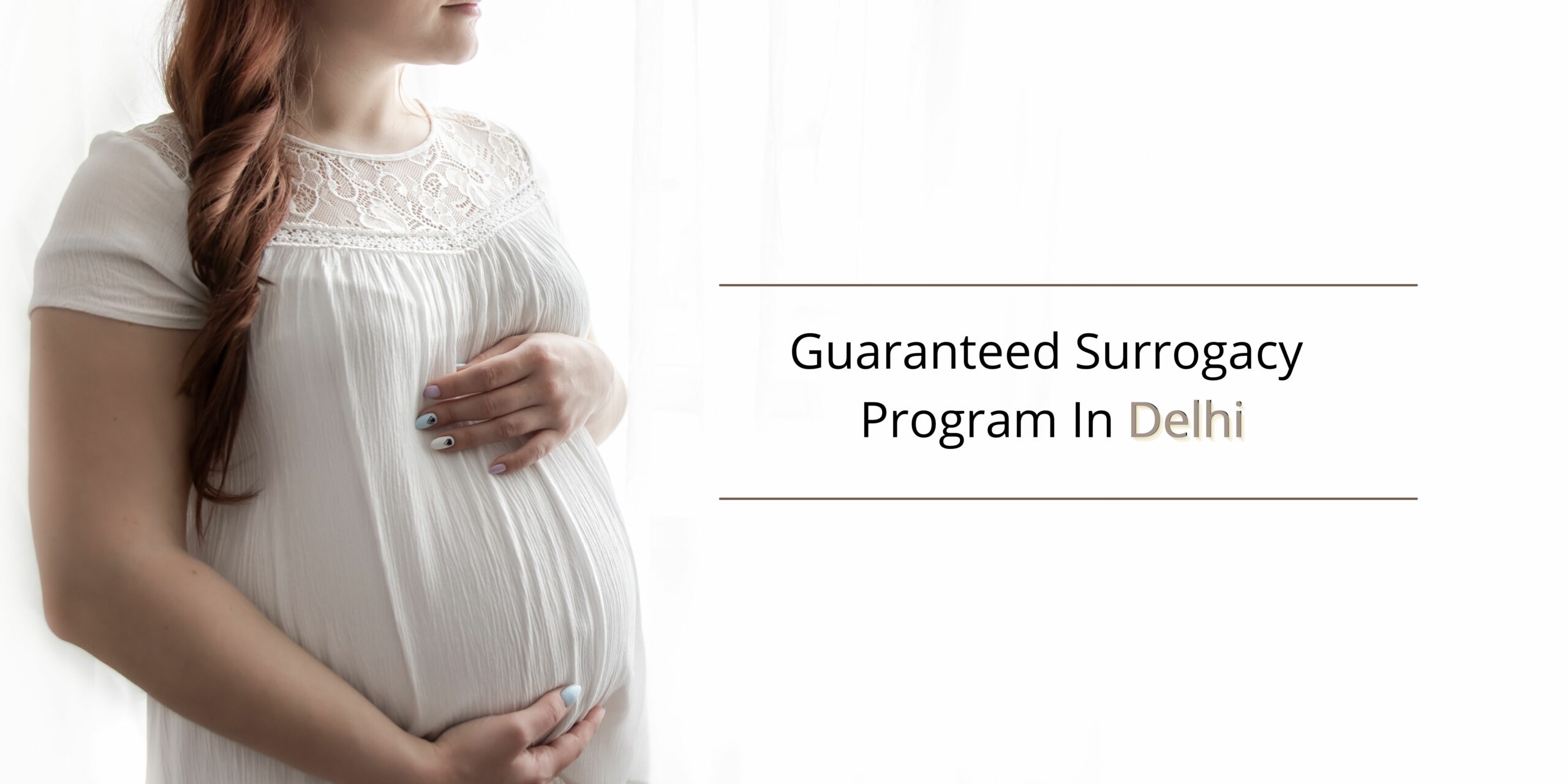 Cost Of Surrogacy in Delhi | Guaranteed Surrogacy in Delhi - Fertilityworld